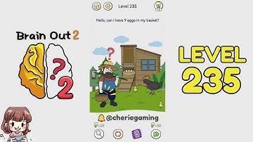 Brain Out 2 Level 235 Solution Walkthrough
