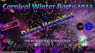 Carnival Winter Party DJane HouseKat Set Mix DJ Irek Vol 1 January 2023 (New Dance Club Hits)