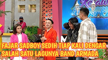 FAJAR SADBOY SEDIH TIAP KALI DENGAR SALAH SATU LAGUNYA BAND ARMADA | red carpet