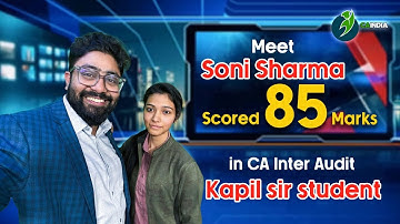 How Soni Sharma Scored 85 Marks in Audit ? CA Kapil Goyal Sir Student Story and Guidance