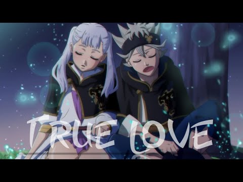 True Love AMV BLACK CLOVER