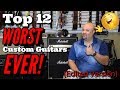 Top 12 WORST Custom Guitars EVER! Edited Version