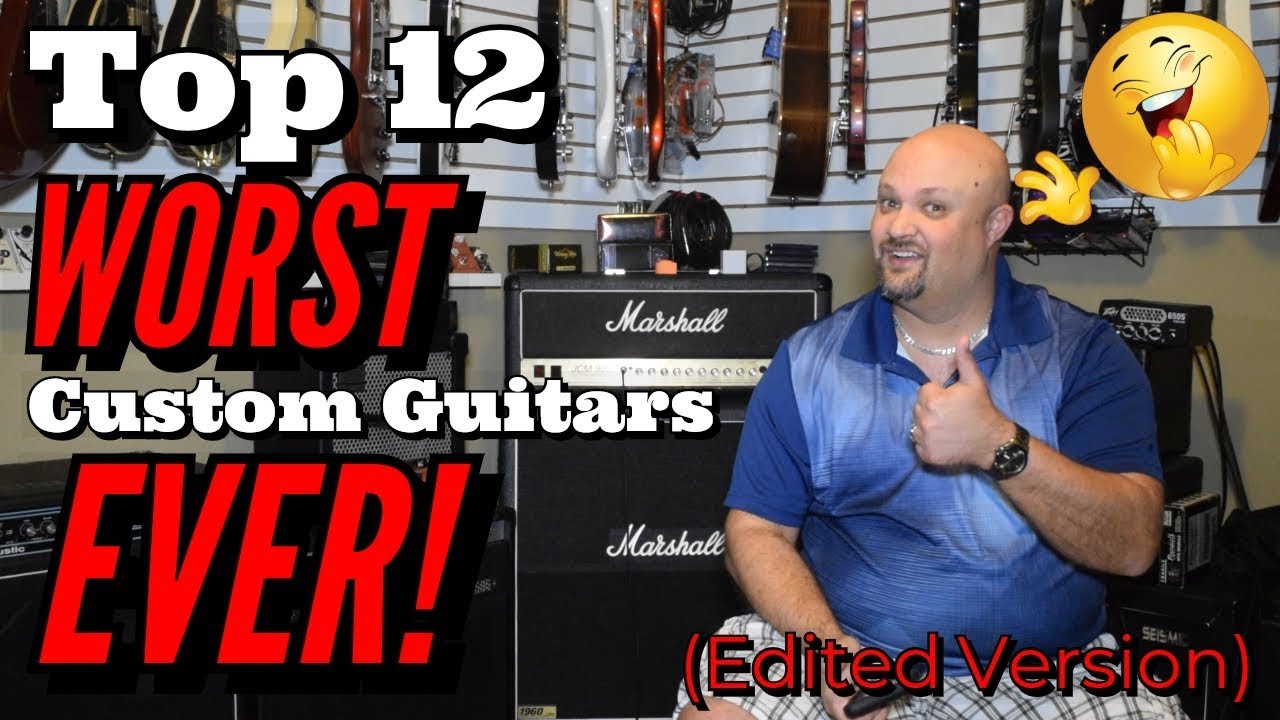 Top 12 WORST Custom Guitars EVER! Edited Version YouTube