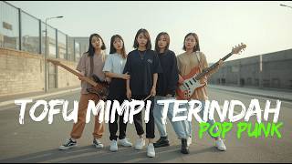 Tofu - Mimpi Terindah (COVER POP PUNK) Req by @Arista-p6d