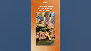 Thumbnail of UNGKEP AYAM PAKAI MINYAK. EMANG BISA? #shorts