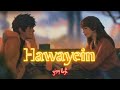 Hawayein lofi mix  arijit singh  bollywood lofi  pritam  shahrukh khan