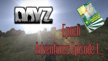 Terrible Plays: DayZ Epoch Ep. 1 (Panthera)