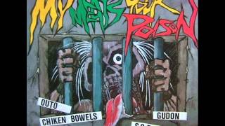 CHICKEN BOWELS：VA - my meat's your poison (1987.hardcore