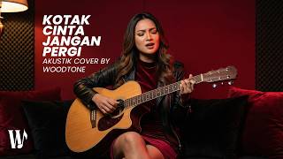 Download lagu Kotak - Cinta Jangan Pergi (Akustik Cover by WoodTone)
