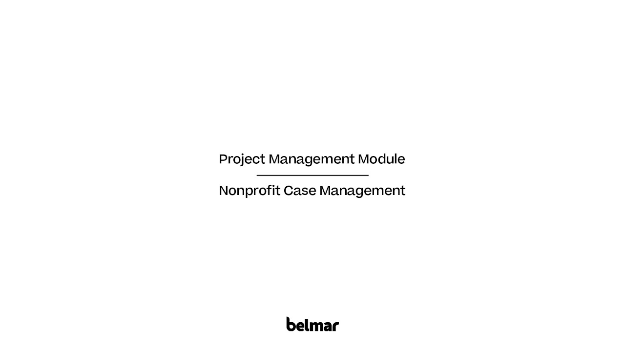 Belmar Demo: Program Management Module + Nonprofit Case Management