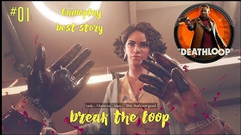   Deathloop Gameplay 💯 |  #01 Break The Loop 🤘🏻