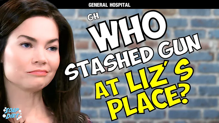General Hospital: Who Stashed the Gun at Liz’s Place? | Soap Dirt