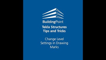 Tekla Structures - Change Level Settings In Drawing Marks