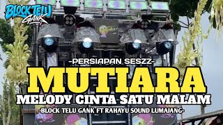 DJ MUTIARA VIRAL TIKTOK❗❗MELODY CINTA SATU MALAM PARTY BLOCK TELU - AURA MUSIC
