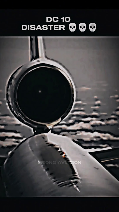 DC 10 disaster 💀💀💀 #aviation #edit #crash #747 #DC10