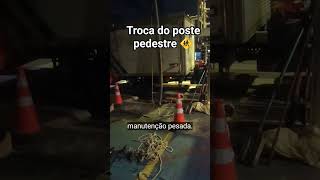 Trocando Poste Pedestre #fyp #eletricista #shortsviral #shorts #trabalho #construcao #rotinadodia