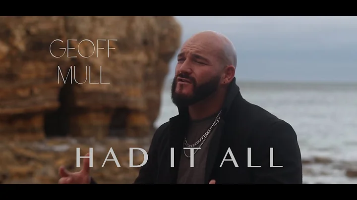Geoff Mull - Had It All [Official Music Video]