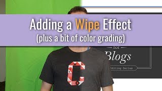 17) Blender for Blogs | Phase 3 - Part 5: Wipe Effect