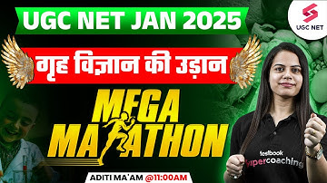 UGC NET Home Science Marathon 2025 | UGC NET Home Science Final Revision By Aditi Ma