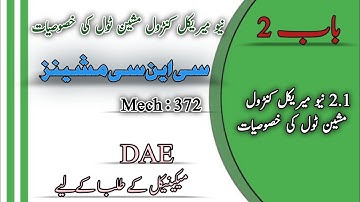 CNC Machines Mech-372(Chapter#02) [2.1Characteristics of Numerical Control Machine Tool]