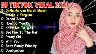 DJ TIKTOK VIRAL 2021 || DJ DINDA JANGAN MARAH MARAH || DJ AMELIA X FERGUSO || DJ VIRAL TIKTOK