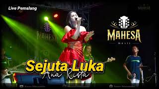 SEJUTA LUKA Ana Rista // MAHESA MUSIC - ULUJAMI PEMALANG #dhehan_audio