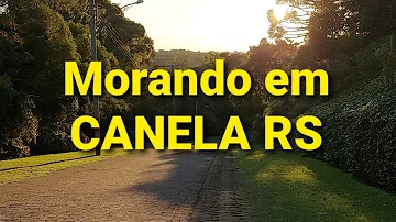 Quanto custa morar em Canela RS?
