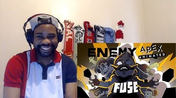 ENEMY FUSE (APEX LEGENDS ANIMATION) REACTION