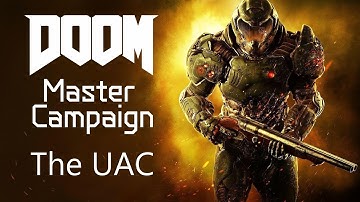 DOOM Master Campaign - The UAC (Nightmare)
