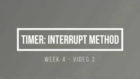 ENCE 3231 Week 4 - Video 3 - Timer: Interrupt Example