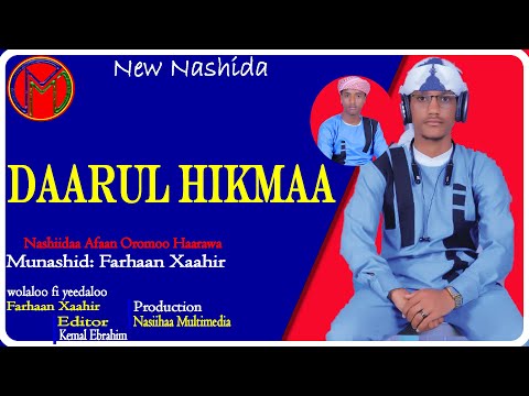 Daarul Hikmaa New Nashida Nashiidaa Afaan Oromoo Haarawa