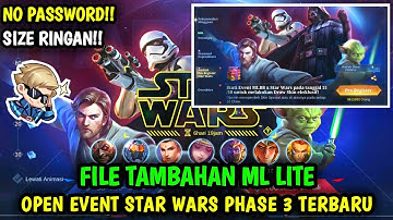 Data Open Event Star Wars Phase 3 Terbaru Patch GS Lesley Revamp | File Tambahan ml lite