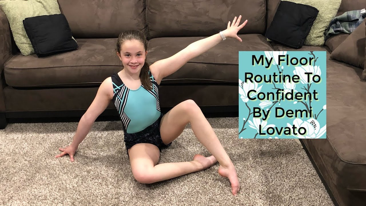 My Made Up Gymnastics Floor Routine To Confident By Demi Lovato YouTube