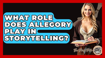 What Role Does Allegory Play In Storytelling? - The Prose Path