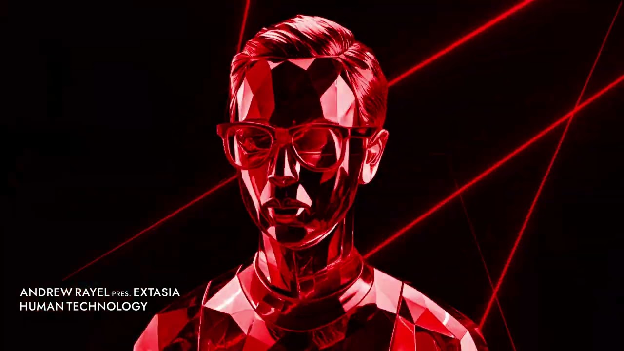 Andrew Rayel pres. EXTASIA - Human Technology