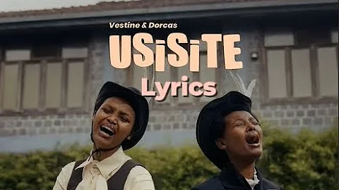 USISITE  - Vestine & Dorcas (Official Lyrics)