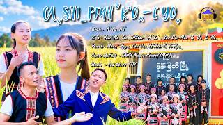 CAˬ SHIˍ PFUHˇ K'Oꞈ-E YOˬ | Mong Phyak Baptist Church2026[ MV]
