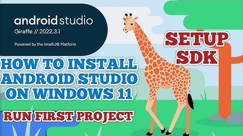 How to Install Android Studio on Windows 11 - [ Giraffe Updated Version ] - Android Studio Tutorial