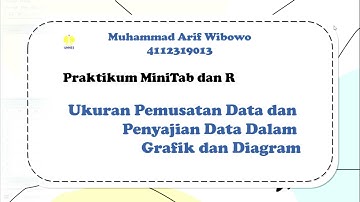 Ukuran Pemusatan Data dan Penyajian Data Dalam Grafik dan Diagram || MiniTab dan R