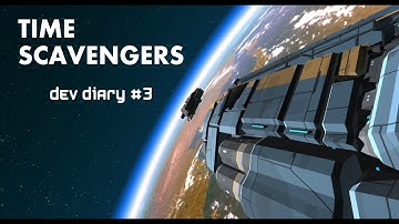 Time Scavengers - Dev Diary #3