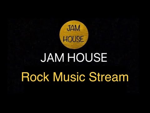 Live Now - Jam House Rock Radio with Live Chat • Rock Music Stream • Live 24/7