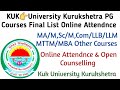 KUK👉PG Courses open Counselling में Online Attendnce कैसे लगवाये Full details In Video ?
