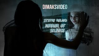 Stefre Roland - Mirror Of Silence (DimakSVideo)