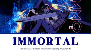 The Unwanted Undead Adventurer - Full Op [IMMORTAL] by JUVENILE | Lyrics (Romaji-English-Kanji)