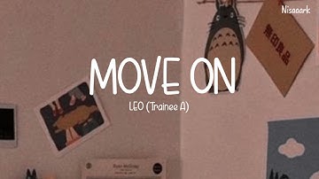 LEO (Trainee A) - MOVE ON [Sub Indo]
