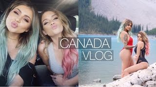 Canada Vlog W/ Samantha Ravndahl