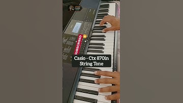 Casio Ctx 870in Keyboard | String Tone 🙂
