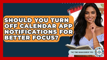Should You Turn Off Calendar App Notifications For Better Focus? - The Time Management Pro