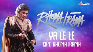 Rhoma Irama - Ya le Le 