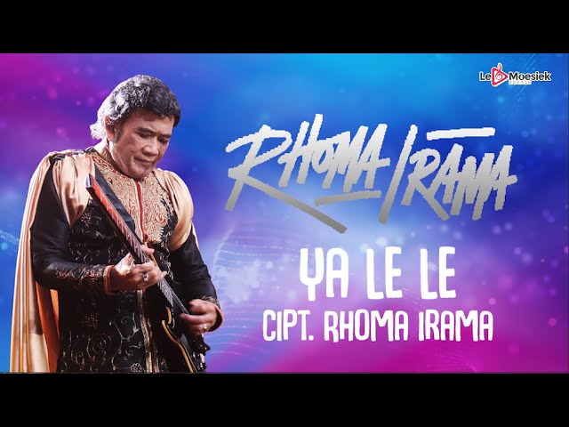 Rhoma Irama - Ya le Le ( Official Lyric Video ) class=